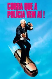 Pôster de Corra que a Polícia Vem Aí!