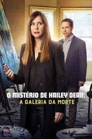 Pôster de O Mistério de Hailey Dean: A Galeria da Morte