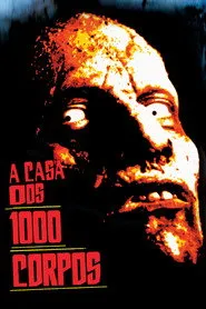Pôster de A Casa dos 1000 Corpos