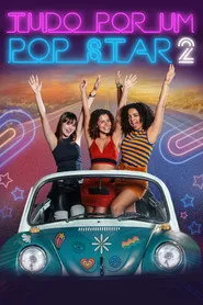 Pôster de Tudo por um Pop Star 2