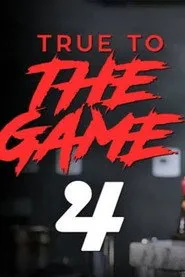 Pôster de True to the Game 4