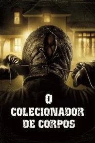 Pôster de O Colecionador de Corpos