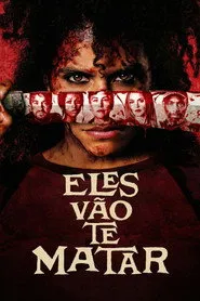 Pôster de Eles Vão te Matar