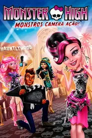 Pôster de Monster High: Monstros, Câmera, Ação!