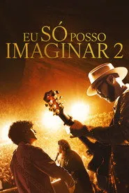 Pôster de Eu Só Posso Imaginar 2