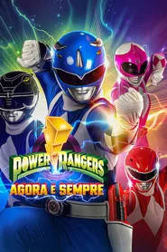 Pôster de Power Rangers: Agora e Sempre