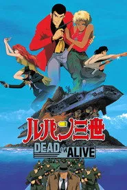 Pôster de Lupin III: Vivo ou Morto