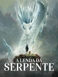 Pôster de A Lenda da Serpente