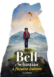 Pôster de Bela e Sebástien: A Nova Geração