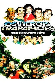 Pôster de Os Heróis Trapalhões: Uma Aventura na Selva
