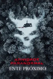 Pôster de Atividade Paranormal: Ente Próximo