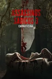 Pôster de Assassinos Sádicos 3: Carnificina