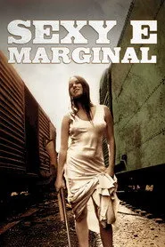 Pôster de Sexy e Marginal