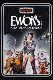 Pôster de Ewoks:  A Batalha de Endor