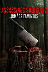 Pôster de Assassinos Sádicos 2: Irmãos Famintos