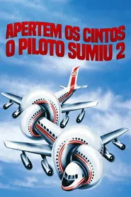 Pôster de Apertem os Cintos, o Piloto Sumiu 2