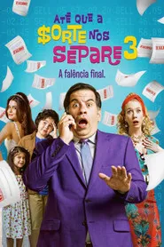 Pôster de Até Que a Sorte nos Separe 3: A Falência Final