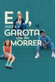 Pôster de Eu, Você e a Garota Que Vai Morrer