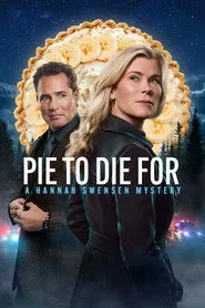 Pôster de Pie To Die For: A Hannah Swensen Mystery