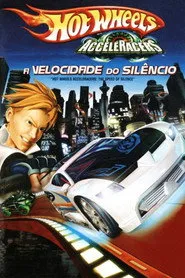 Pôster de Hot Wheels AcceleRacers: A Velocidade Do Silêncio