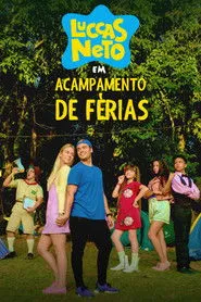 Pôster de Luccas Neto em: Acampamento de Férias