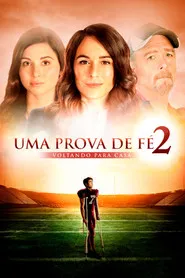 Pôster de Uma Prova de Fé 2: Voltando para Casa