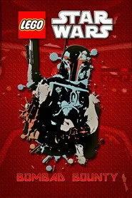 Pôster de LEGO Star Wars: Bombad Bounty