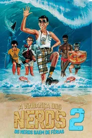 Pôster de A Vingança dos Nerds 2: Os Nerds Saem de Férias