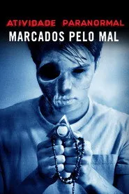 Pôster de Atividade Paranormal: Marcados Pelo Mal