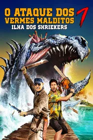 Pôster de O Ataque dos Vermes Malditos 7: Ilha dos Shriekers