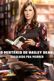 Pôster de O Mistério de Hailey Dean: Escolhido pra Morrer