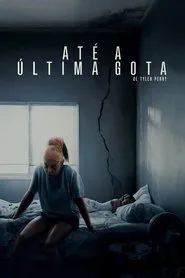 Pôster de Até a Última Gota