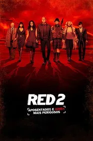 Pôster de RED 2: Aposentados e Ainda Mais Perigosos