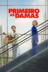 Pôster de Primeiro as Damas