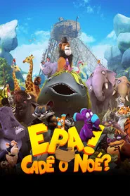 Pôster de Epa! Cadê o Noé?