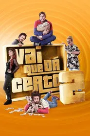 Pôster de Vai Que Dá Certo 2