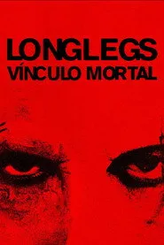 Pôster de Longlegs - Vínculo Mortal