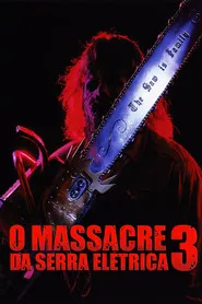 Pôster de O Massacre da Serra Elétrica 3