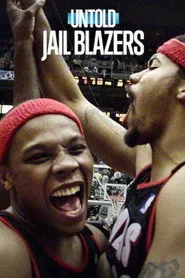 Pôster de Untold: Jail Blazers