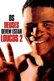 Pôster de Os Deuses Devem Estar Loucos 2