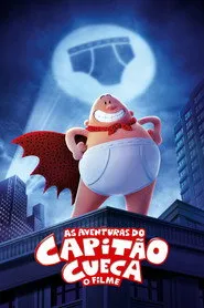 Pôster de As Aventuras do Capitão Cueca: O Filme