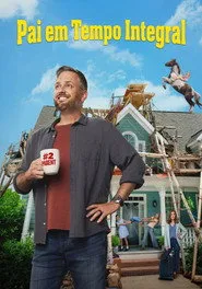 Pôster de Pai em Tempo Integral