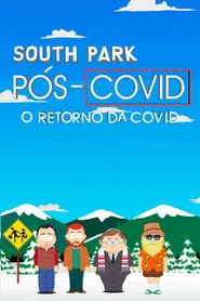 Pôster de South Park: Pós-Covid - A Volta da Covid