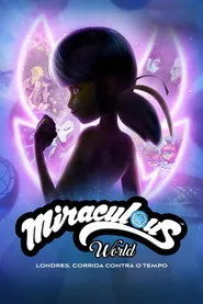 Pôster de Miraculous World: Londres, Corrida Contra o Tempo