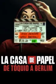 Pôster de La Casa de Papel: De Tóquio a Berlim