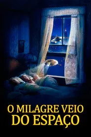 Pôster de O Milagre Veio do Espaço
