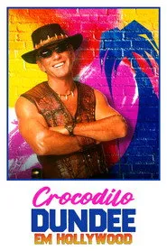Pôster de Crocodilo Dundee em Hollywood