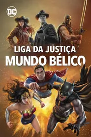 Pôster de Liga da Justiça: Mundo Bélico