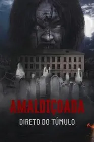 Pôster de Amaldiçoada: Direto do Túmulo