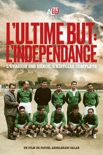 Pôster de L’Ultime But : L’Indépendance (2025)